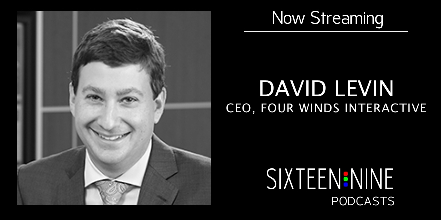 Sixteen:Nine Podcasts: David Levin, Four Winds Interactive