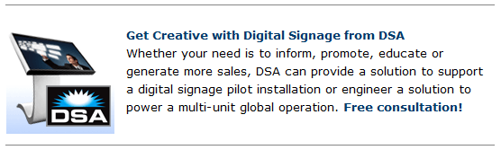 DSA does digital signage, but not that DSA