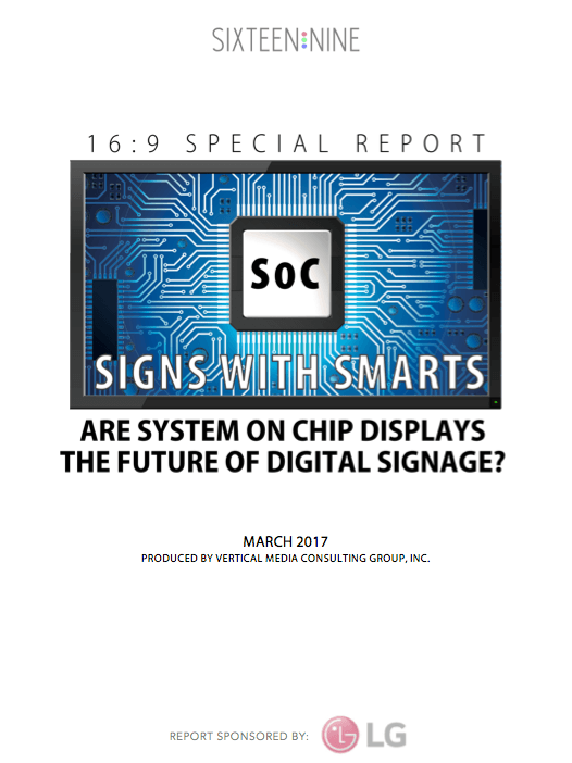 16:9 Special Report: SIGNS WITH SMARTS: Are SoC Displays The Future Of Digital Signage?